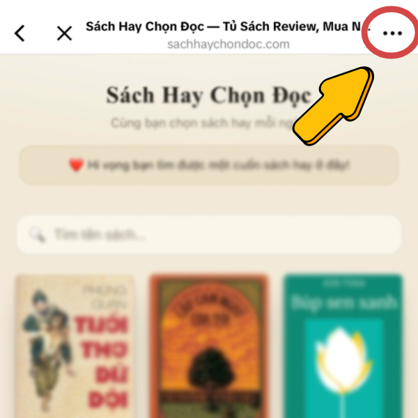 Bước 1: nhấn dấu ba chấm góc trên bên phải